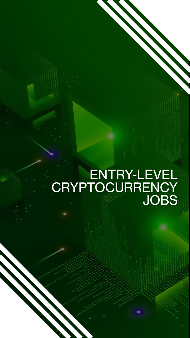 Entry-Level Cryptocurrency Jobs